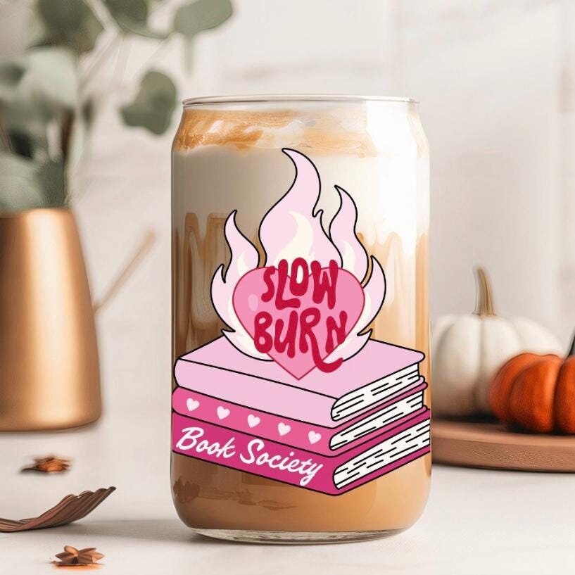 Slow Burn Bookish 16oz Glass Cup | Reader Gift | Book Lover Gift Idea | Cosy Book | Girly Reader | Coffee Cup | Book Lover Iced Coffee Can