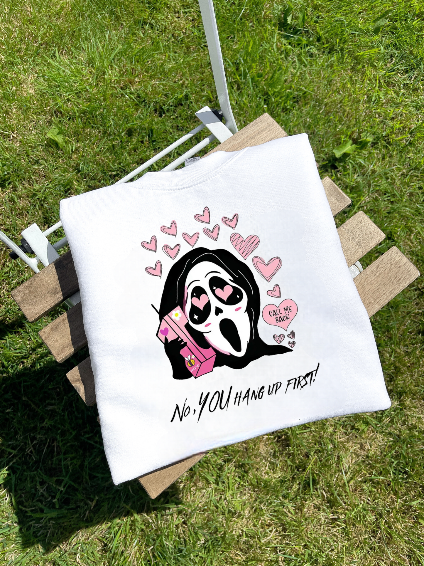 NO YOU HANG UP PRINTED SWEATSHIRT