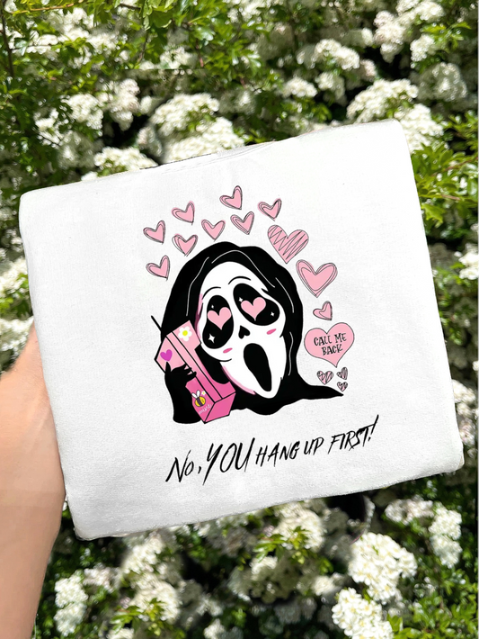 NO YOU HANG UP PRINTED SWEATSHIRT